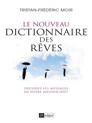 cover image of Le nouveau dictionnaire des rêves
